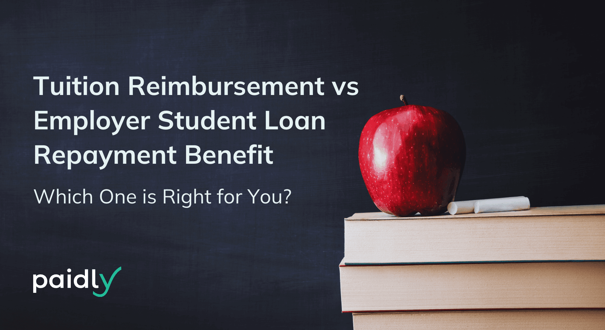 Tuition Reimbursement vs Employer student loan repayment benefit