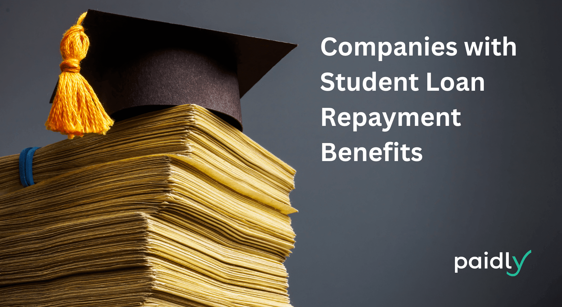 Companies with student loan repayment benefits