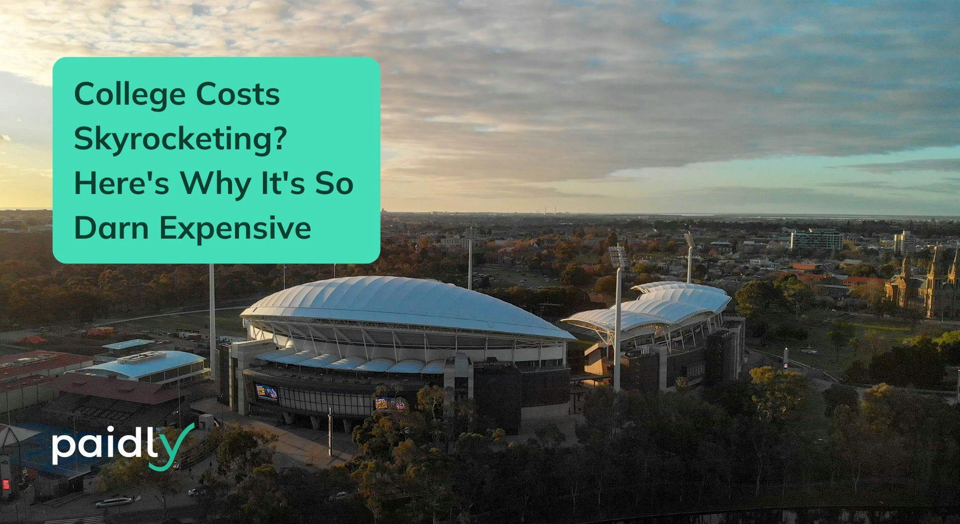 College sports facility , message College Costs Skyrocketing? Here's Why It's So Darn Expensive