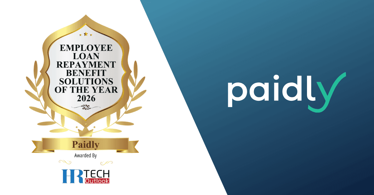 Paidly named Student Loan Benefit of 2026 Paidly logo with HR Tech Outlook's award for "Employee Loan Repayment Benefit Solutions of the Year 2026"